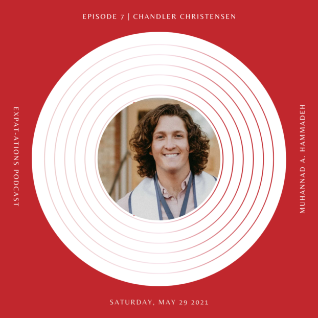 The Expat-ations Podcast Episode with Chandler Christensen